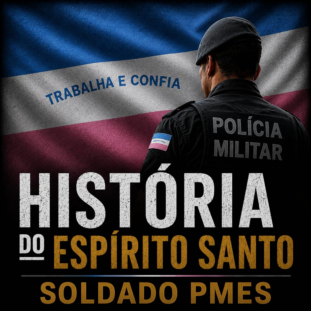 História do Espírito Santo — Soldado PMES